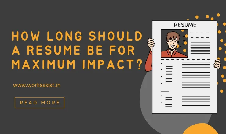How Long Should a Resume Be for Maximum Impact?