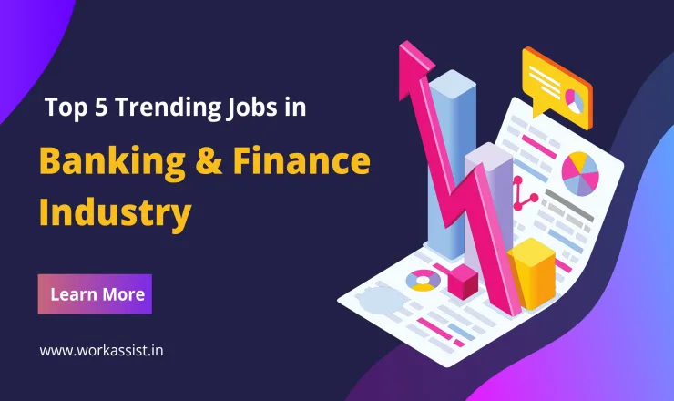 Top 5 Trending Jobs or Career in Banking & Finance