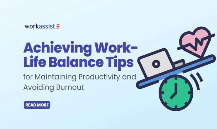 Achieving Work-Life Balance Tips for Maintaining Productivity and Avoiding Burnout