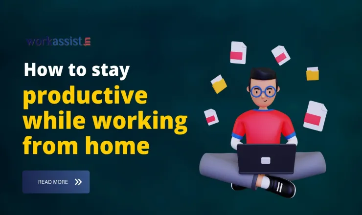 Top 10 Work From Home Tips To Increase Productivity