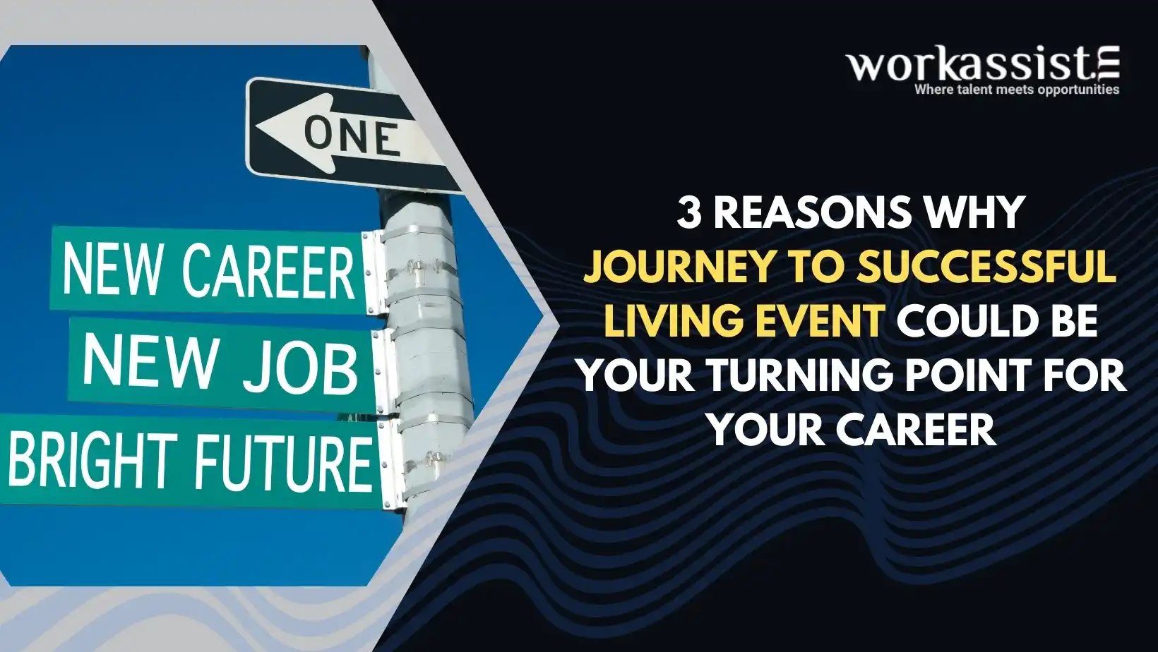 3 Reasons Why Journey To Successful Living Event Could Be Your Turning Point for your Career