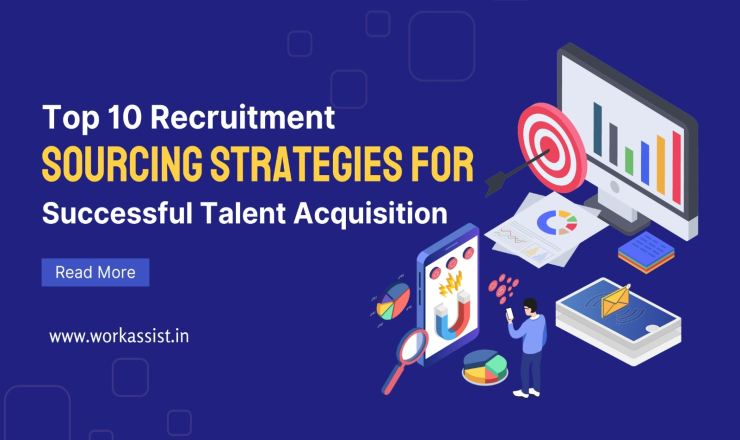 Top 10 Recruitment Sourcing Strategies for Successful Talent Acquisition