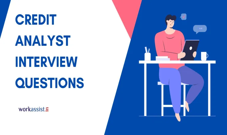 Credit Analyst: Top Interview Questions Answers to Prepare