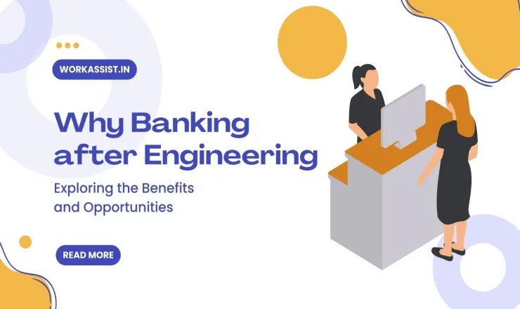 Why Banking after Engineering: Exploring the Benefits and Opportunities