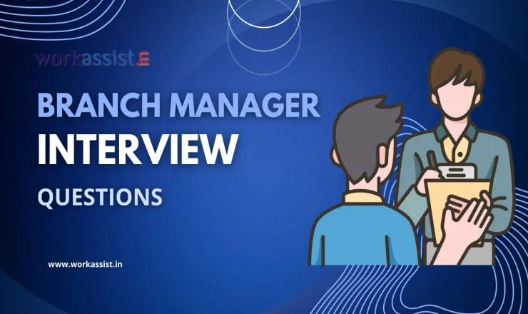 Top Branch Manager Interview Questions to Crack Interview